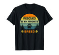 Love Dogs Rescue Rescued Is My Favorite T-Shirt - Trendy Graphic Men Women - T-Shirt, Sweatshirt, Hoodie