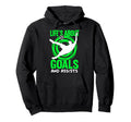 Lifes About Goals And Assists Soccer Hoodie - Aesthetic Graphic Unisex - T-Shirt, Sweatshirt, Hoodie
