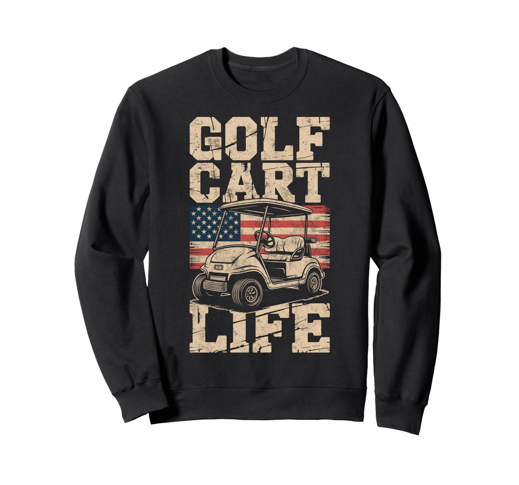 Golf Cart Life Us Flag Golfing Sweatshirt - Custom Art Print Men Women - T-Shirt, Sweatshirt, Hoodie