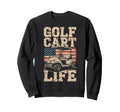 Golf Cart Life Us Flag Golfing Sweatshirt - Custom Art Print Men Women - T-Shirt, Sweatshirt, Hoodie