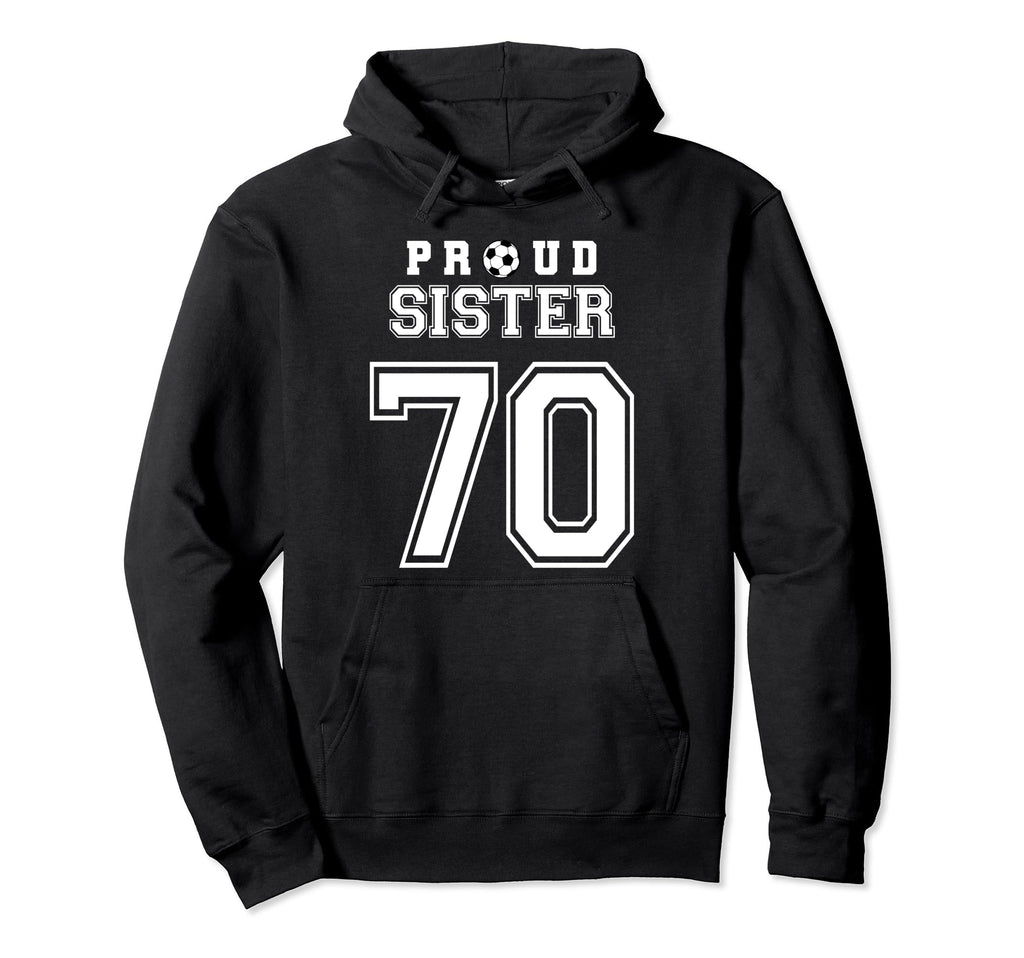 Number 70 Custom Proud Soccer Futbol Hoodie - Custom Art Print Unisex - T-Shirt, Sweatshirt, Hoodie