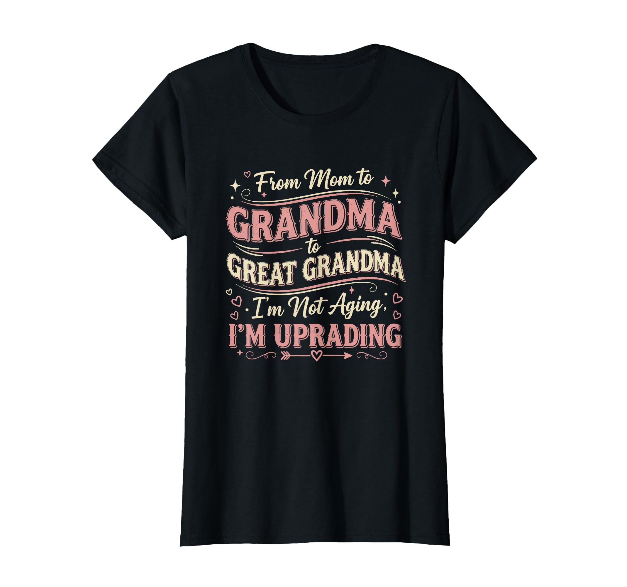 Promoted To Great Grandmother First Time T-Shirt - Custom Art Print Unisex - T-Shirt, Sweatshirt, Hoodie