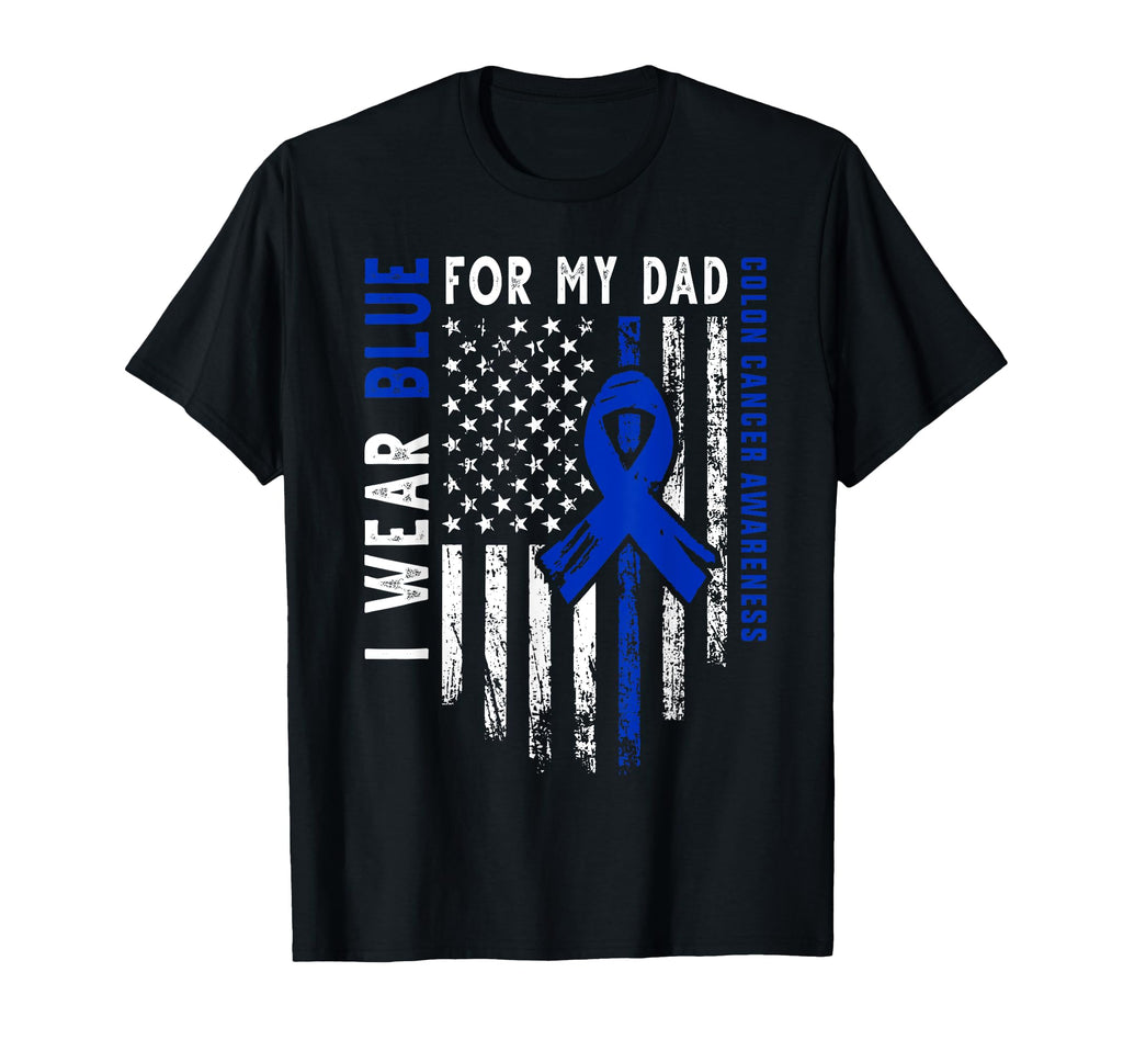 I Wear Blue My Dad Colon Cancer T-Shirt - Novelty Apparel Men Women - T-Shirt, Sweatshirt, Hoodie