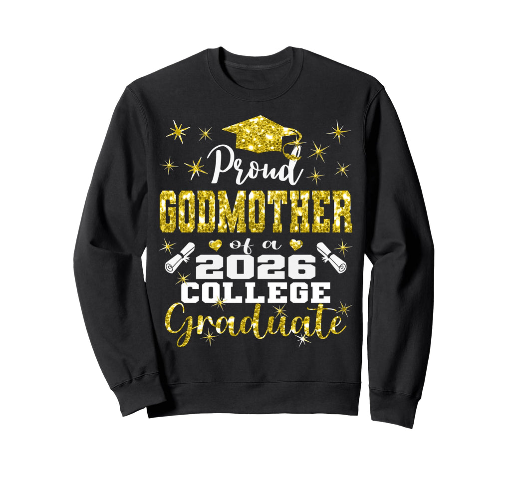 Proud Godmother 2026 College Sweatshirt - Unique Graphic for Adults - T-Shirt, Sweatshirt, Hoodie