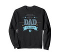 Proud New Dad Its Fathers Day Sweatshirt - Graphic Print for Adults - T-Shirt, Sweatshirt, Hoodie