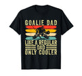 Goalie Dad Father Day Hockey Goalie T-Shirt - Streetwear Style for Adults - T-Shirt, Sweatshirt, Hoodie