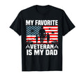 My Favorite Veteran Is My Dad T-Shirt - Fun Novelty Design Unisex - T-Shirt, Sweatshirt, Hoodie