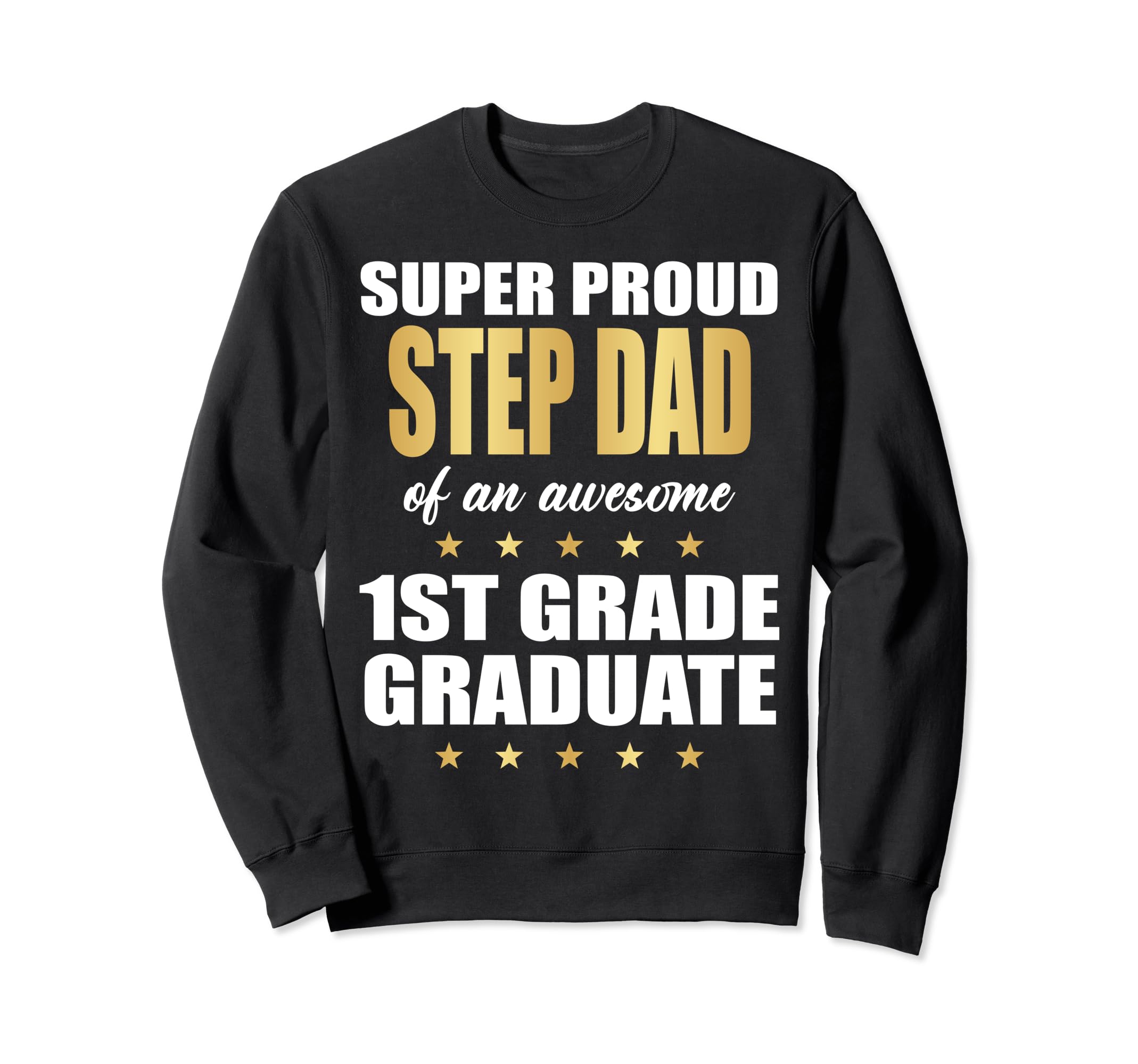 Super Proud Step Dad Awesome 1St Sweatshirt - Minimalist Print Unisex - T-Shirt, Sweatshirt, Hoodie