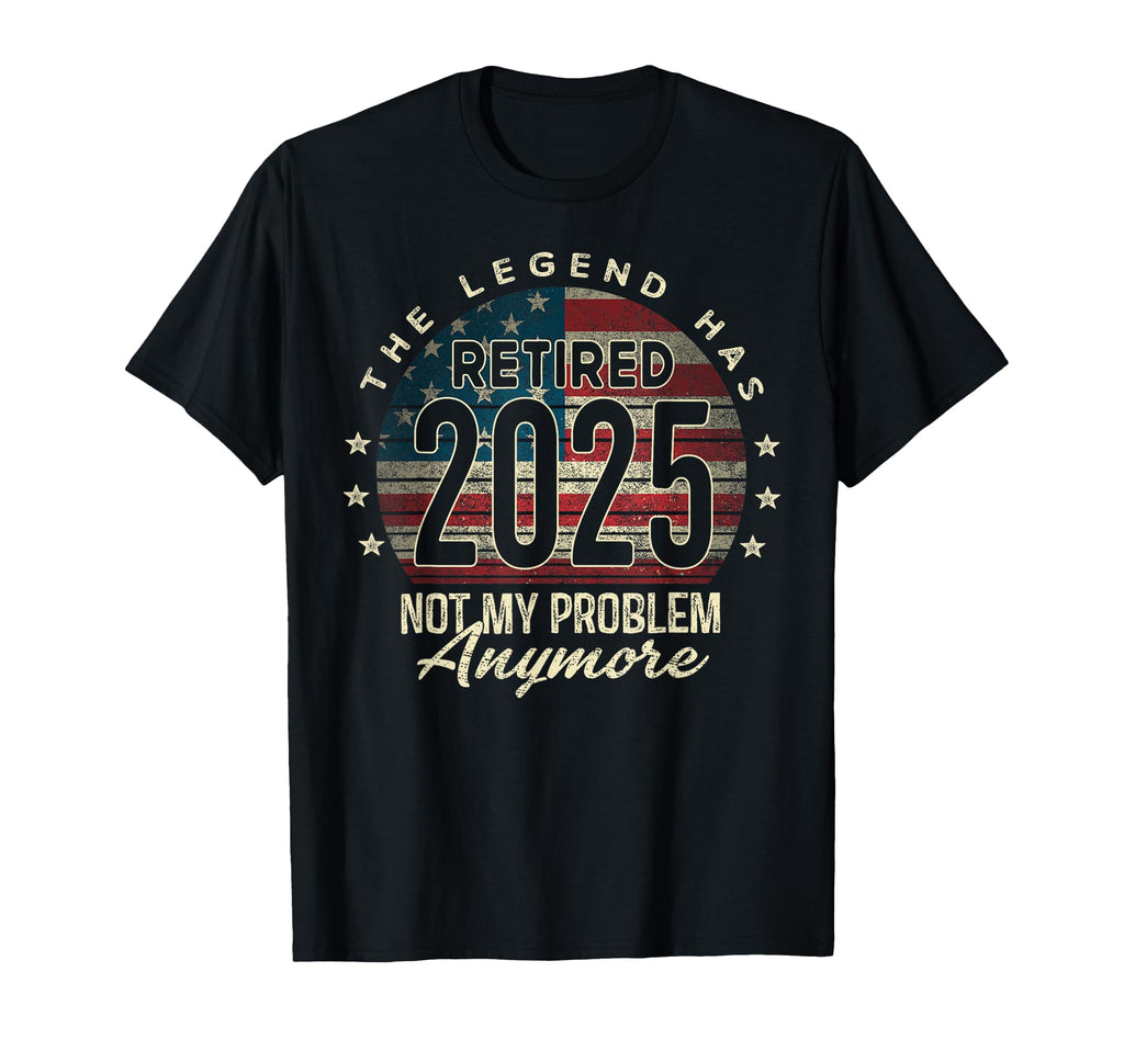 Retirement 2025 Retired Not My T-Shirt - Minimalist Print for Adults - T-Shirt, Sweatshirt, Hoodie