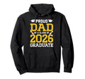 Proud Dad Class 2026 Graduate Senior Hoodie - Unique Graphic for Adults - T-Shirt, Sweatshirt, Hoodie