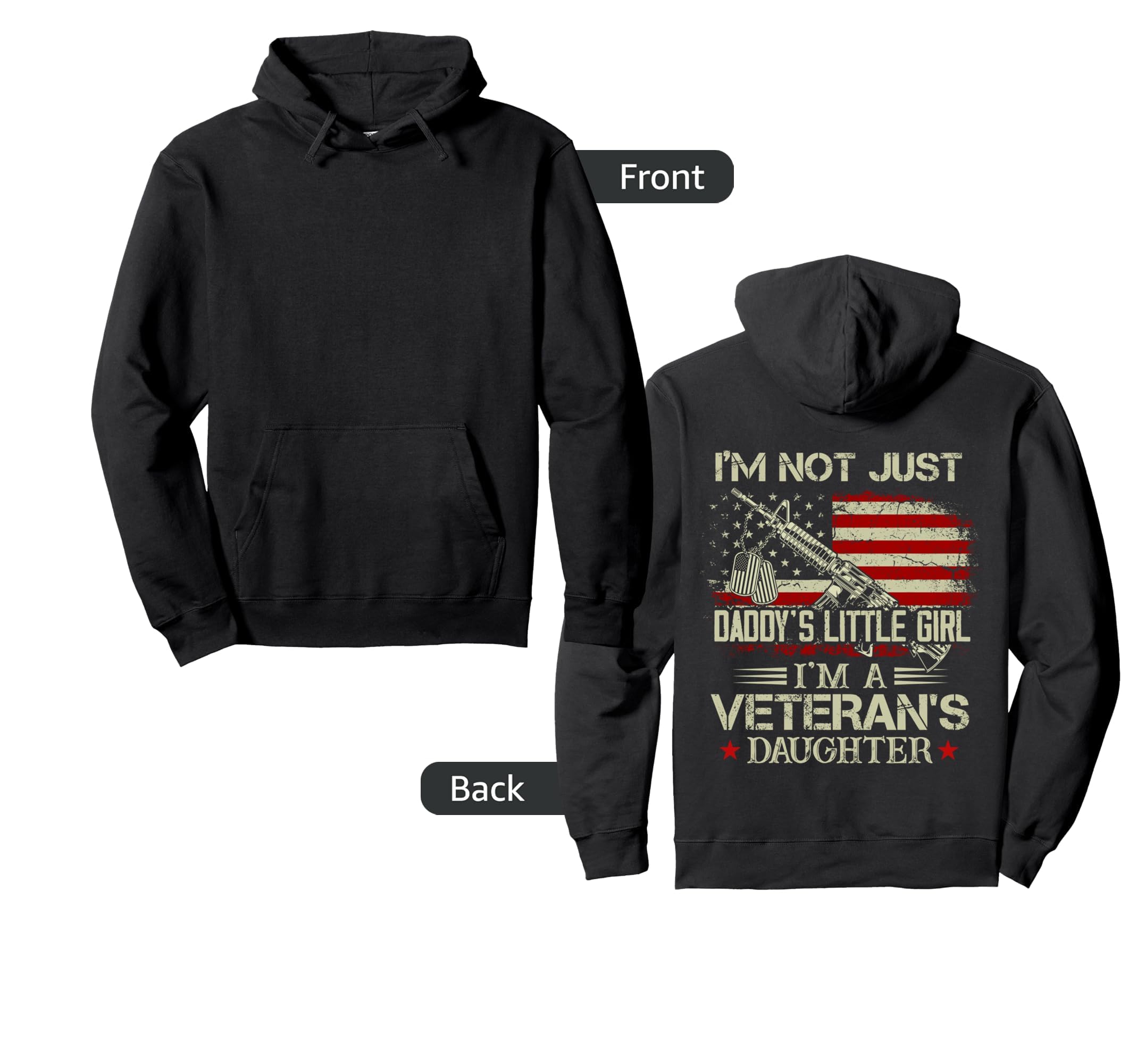 Im Not Just Daddys Little Veterans Hoodie - Custom Art Print Men Women - T-Shirt, Sweatshirt, Hoodie
