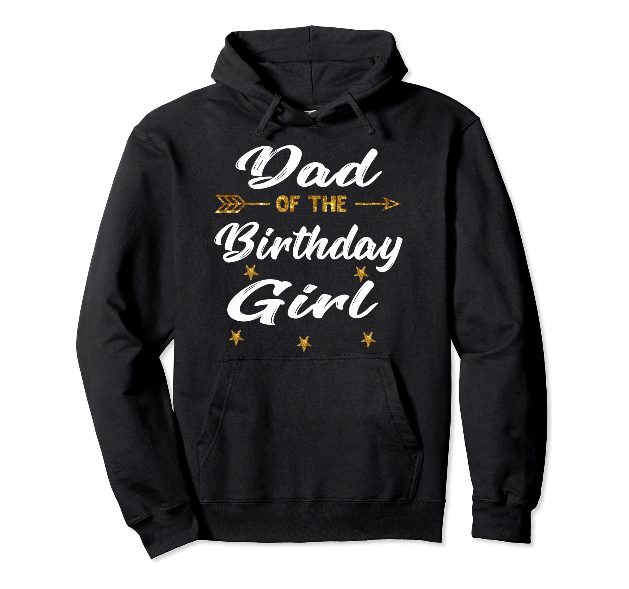 Dad Birthday Princess Father Hoodie - Casual Everyday Wear for Adults - T-Shirt, Sweatshirt, Hoodie