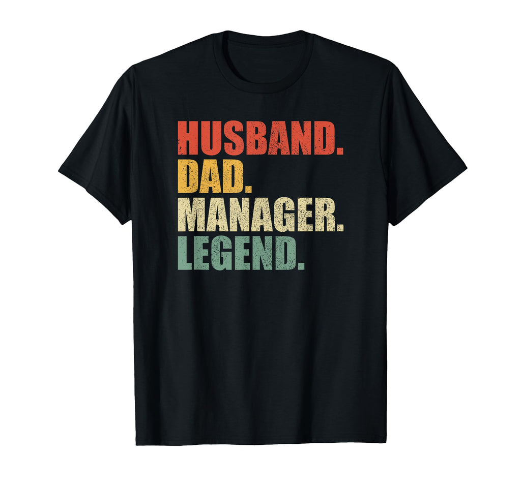 Manager Funny Husband Dad Legend T-Shirt - Casual Everyday Wear for Adults - T-Shirt, Sweatshirt, Hoodie