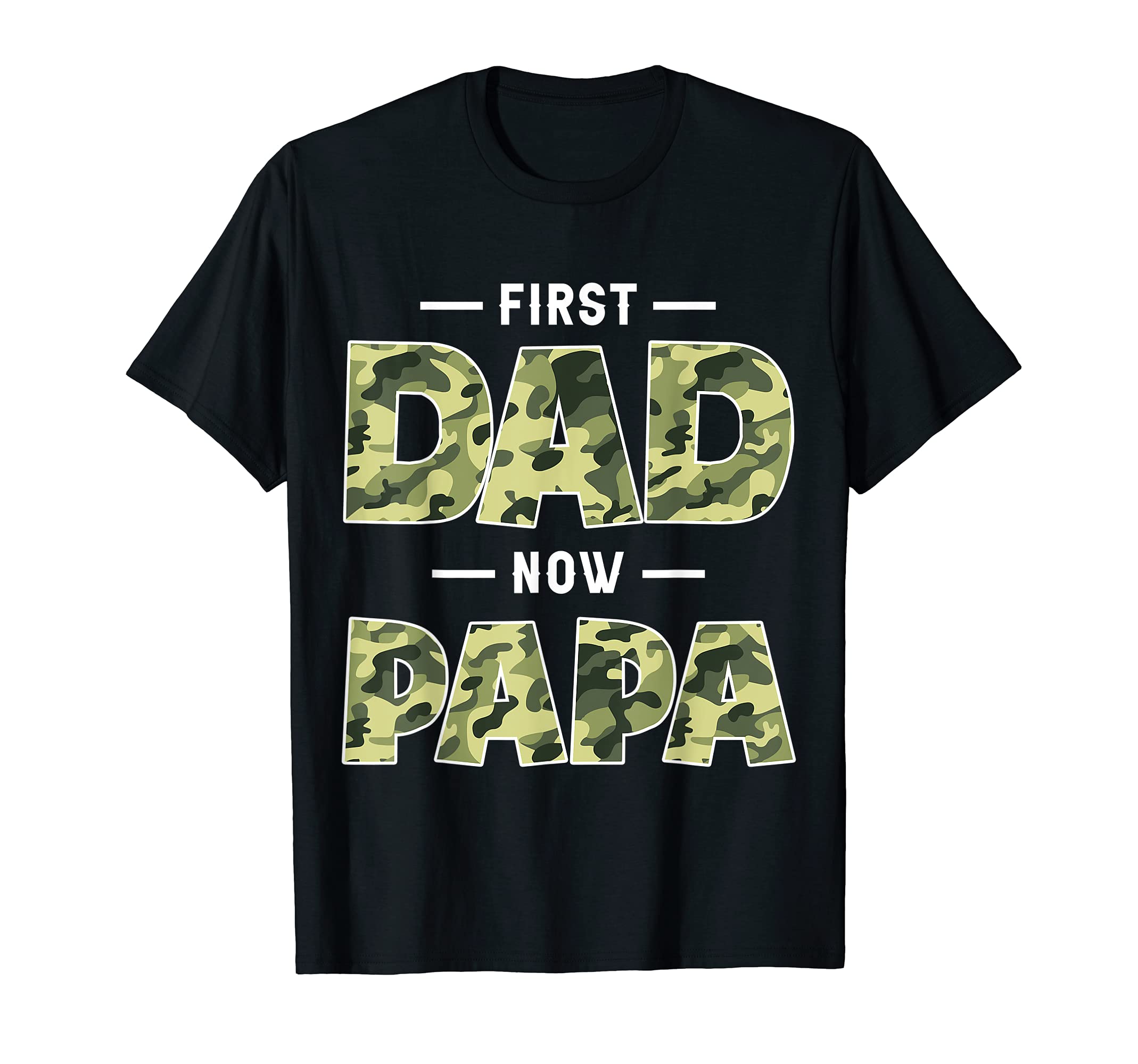 Mens Ebw4 First Dad Now Papa New T-Shirt - Fun Novelty Design Men Women - T-Shirt, Sweatshirt, Hoodie