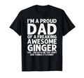 Dad Ginger Gift Fathers Day Funny T-Shirt - Casual Everyday Wear Unisex - T-Shirt, Sweatshirt, Hoodie