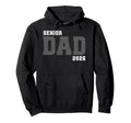 Dad Senior 2026 Proud Dad Class 2026 Hoodie - Fun Novelty Design Unisex - T-Shirt, Sweatshirt, Hoodie