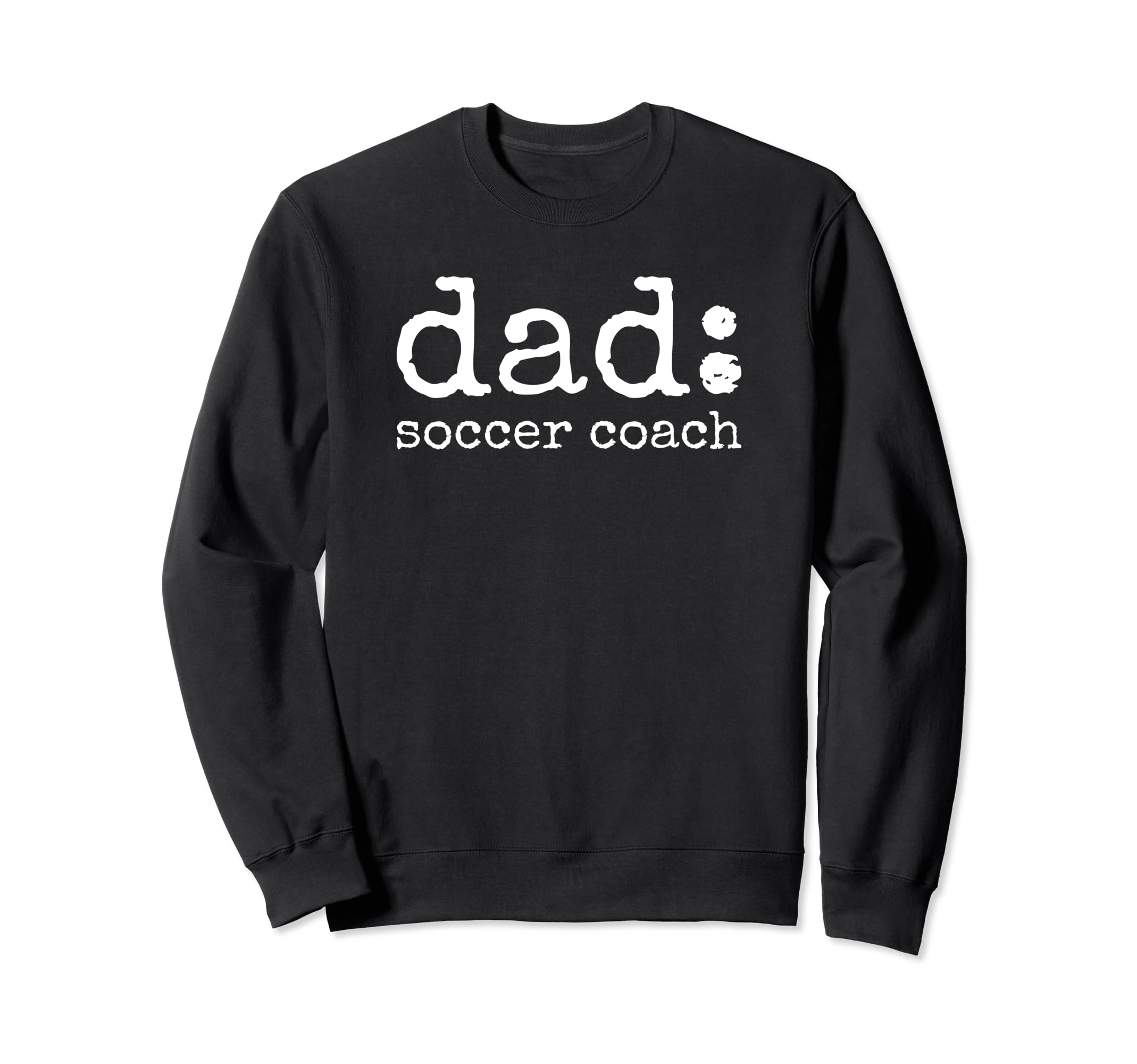 Dad Soccer Coach Funny Definition Sweatshirt - Unique Graphic for Adults - T-Shirt, Sweatshirt, Hoodie