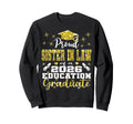 Proud Sister Law 2026 Education Sweatshirt - Unique Graphic for Adults - T-Shirt, Sweatshirt, Hoodie
