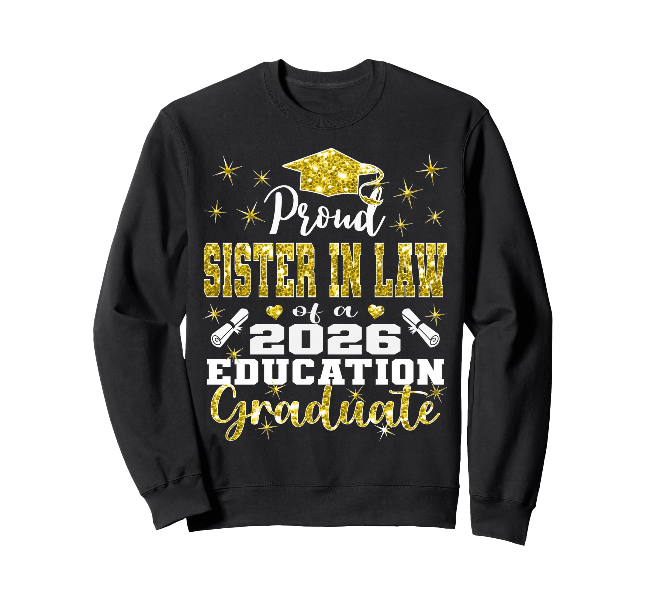 Proud Sister Law 2026 Education Sweatshirt - Unique Graphic for Adults - T-Shirt, Sweatshirt, Hoodie
