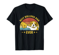 Best Bulldog Dad Ever English Bulldog T-Shirt - Unique Graphic Unisex - T-Shirt, Sweatshirt, Hoodie