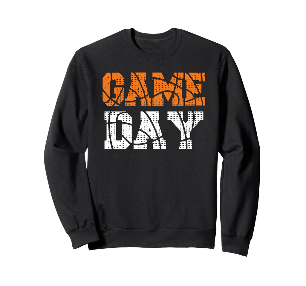 Basketball Game Day Basketball Fans Sweatshirt - Novelty Apparel Unisex - T-Shirt, Sweatshirt, Hoodie