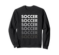 Soccer Player Present Soccer Sweatshirt - Casual Everyday Wear for Adults - T-Shirt, Sweatshirt, Hoodie