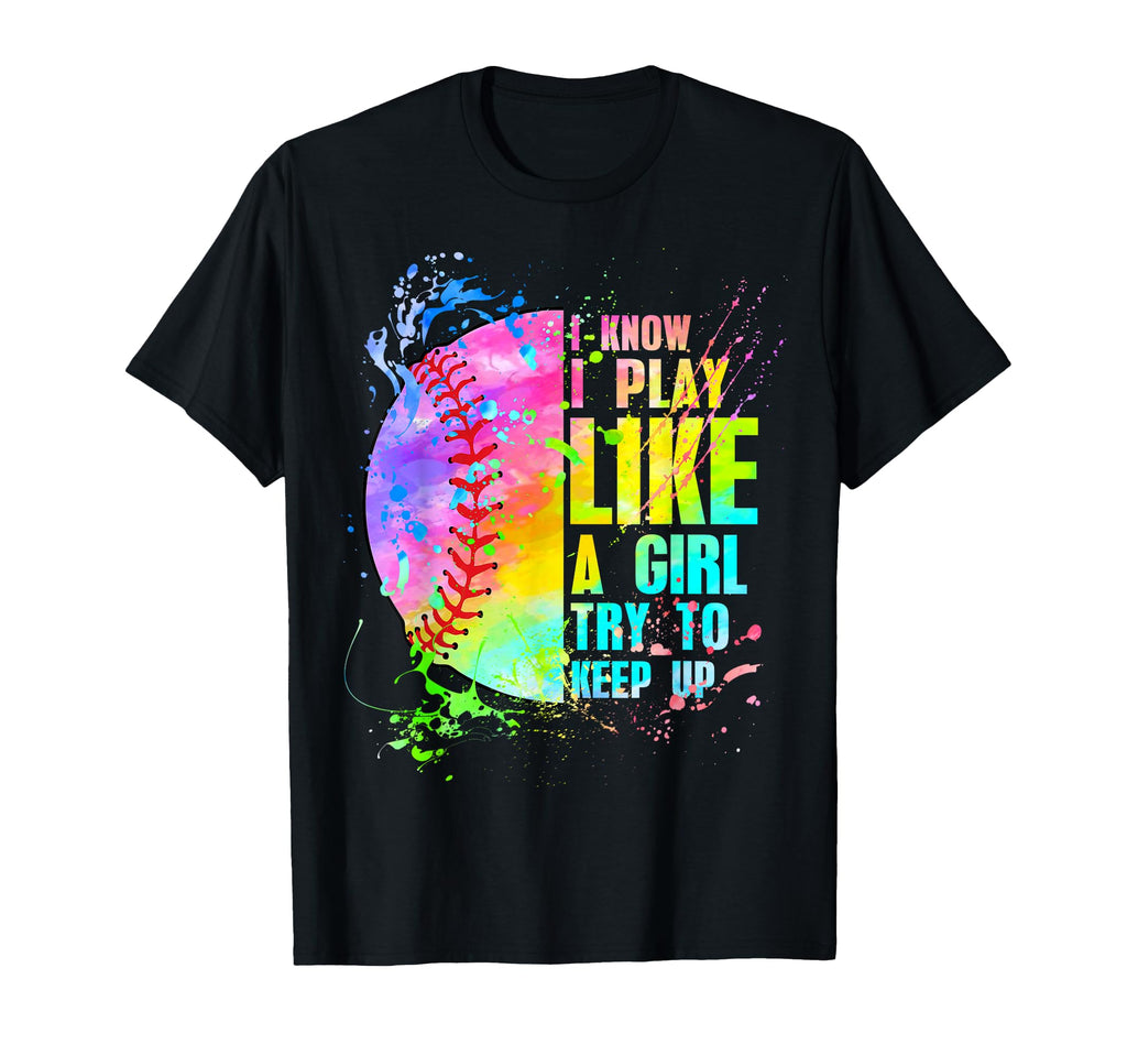 I Know I Play Like Try To Keep Up T-Shirt - Aesthetic Graphic Men Women - T-Shirt, Sweatshirt, Hoodie