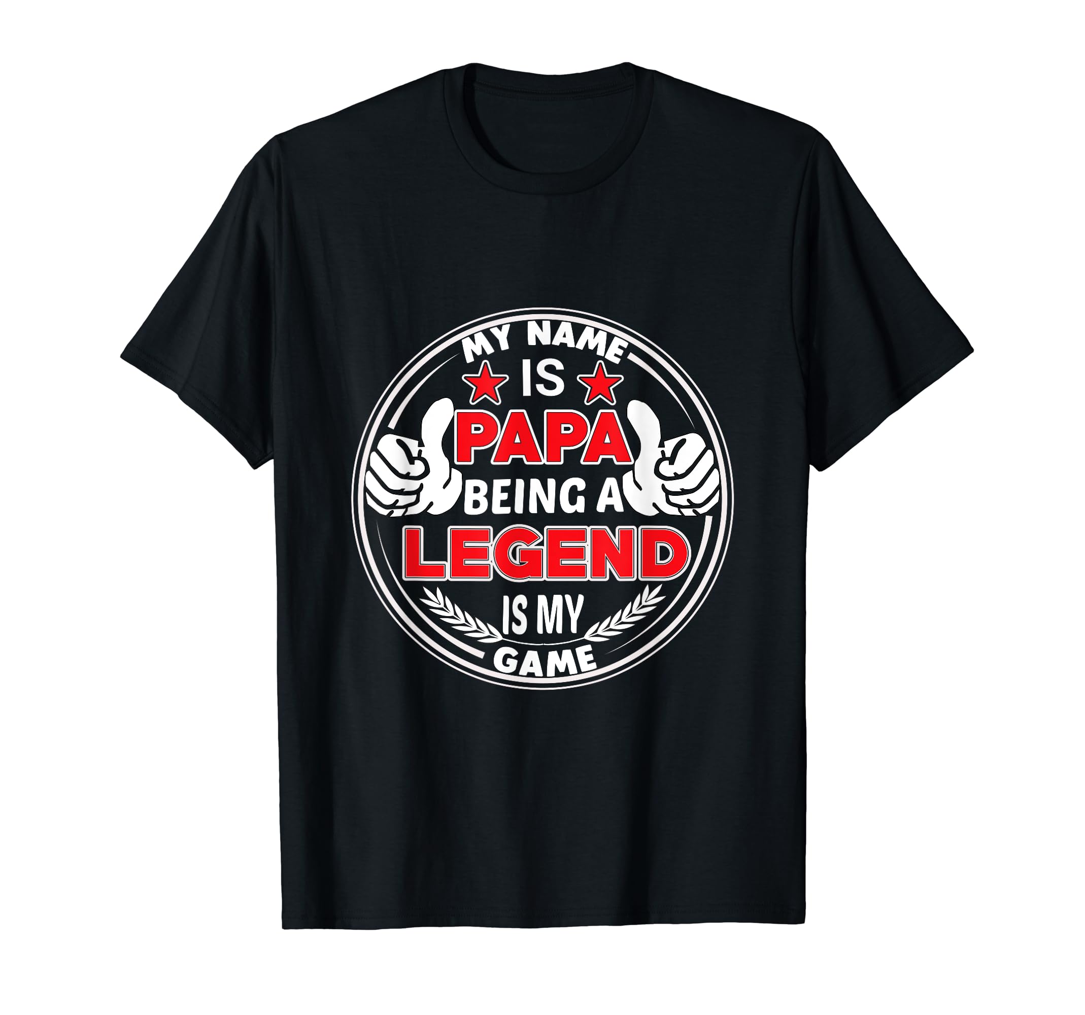 Papa Legend Best Dad T-Shirt - Graphic Print Unisex - T-Shirt, Sweatshirt, Hoodie