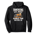 Truckers See More Funny Truck Driver Hoodie - Custom Art Print Unisex - T-Shirt, Sweatshirt, Hoodie