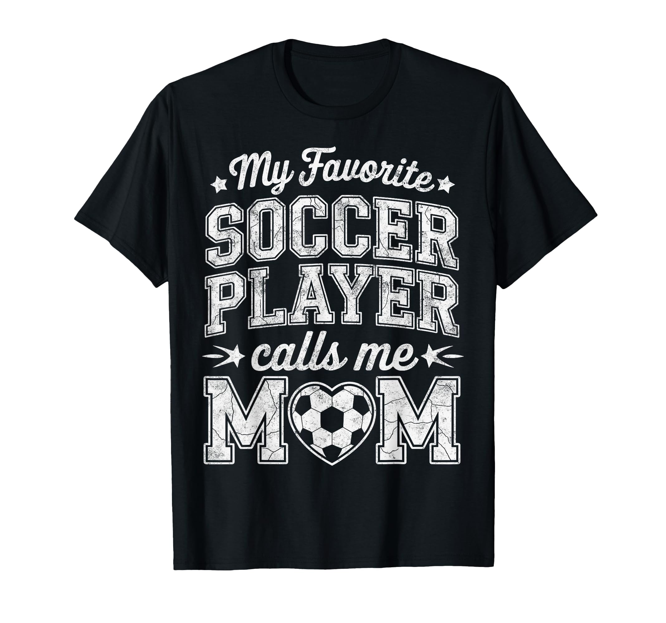 My Favorite Soccer Player Calls Me T-Shirt - Novelty Apparel for Adults - T-Shirt, Sweatshirt, Hoodie
