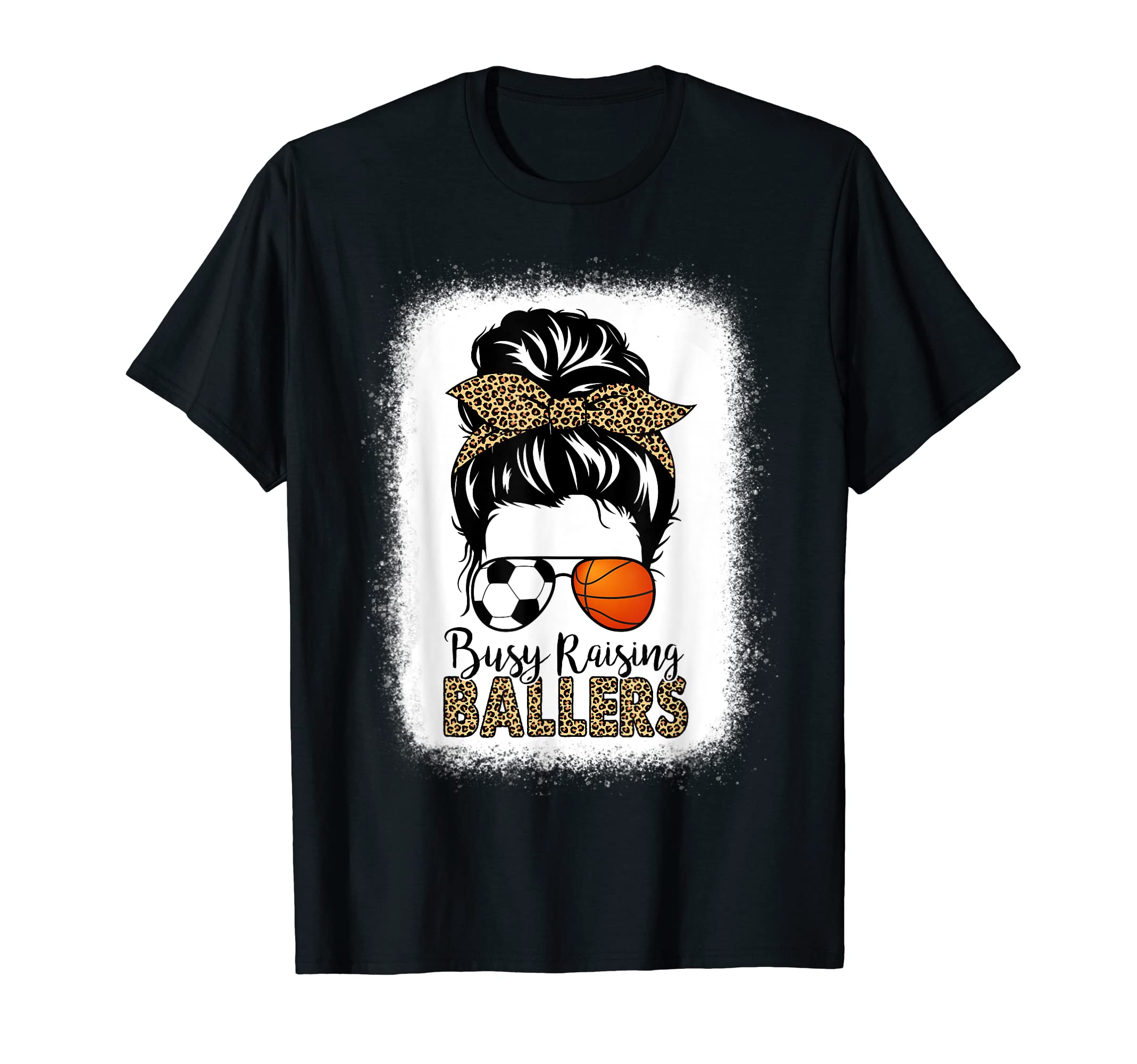 Busy Raising Ballers Basketball Soccer T-Shirt - Novelty Apparel Men Women - T-Shirt, Sweatshirt, Hoodie