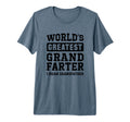 Worlds Greatest Grand Farter I Mean T-Shirt - Fun Novelty Design Unisex - T-Shirt, Sweatshirt, Hoodie
