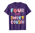 Four Ever Sweet Cousin 4Th Birthday T-Shirt - Unique Graphic for Adults - T-Shirt, Sweatshirt, Hoodie