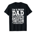 Dad Taylor Personalized Name Funny T-Shirt - Fun Novelty Design for Adults - T-Shirt, Sweatshirt, Hoodie