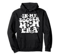 My Soccer Mom Era Back Hoodie - Graphic Print Unisex - T-Shirt, Sweatshirt, Hoodie