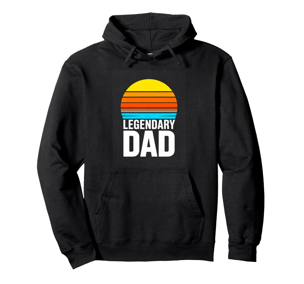 Legendary Dad Sunset Fathers Day Dad Hoodie - Fun Novelty Design Unisex - T-Shirt, Sweatshirt, Hoodie
