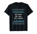 Be Good Or I Will Text Santa Dad Jokes T-Shirt - Unique Graphic for Adults - T-Shirt, Sweatshirt, Hoodie