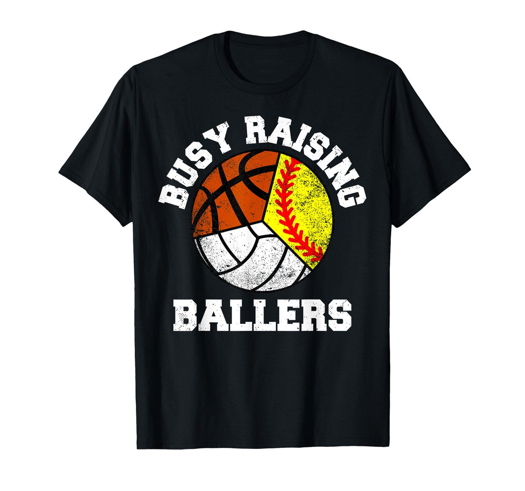 Busy Raising Ballers Softball Volleyball T-Shirt - Trendy Graphic Unisex - T-Shirt, Sweatshirt, Hoodie