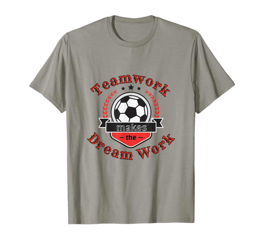 Teamwork Makes Dream Work Soccer T-Shirt - Minimalist Print Men Women - T-Shirt, Sweatshirt, Hoodie