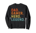 Dad Gamer Hero Legend Distressed Sweatshirt - Unique Graphic Men Women - T-Shirt, Sweatshirt, Hoodie
