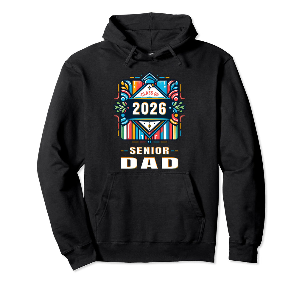 Proud Dad Class 2026 Graduate 2026 Hoodie - Fun Novelty Design for Adults - T-Shirt, Sweatshirt, Hoodie