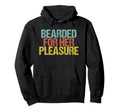 Bearded Her Pleasure Funny Beard Dad Hoodie - Aesthetic Graphic Unisex - T-Shirt, Sweatshirt, Hoodie