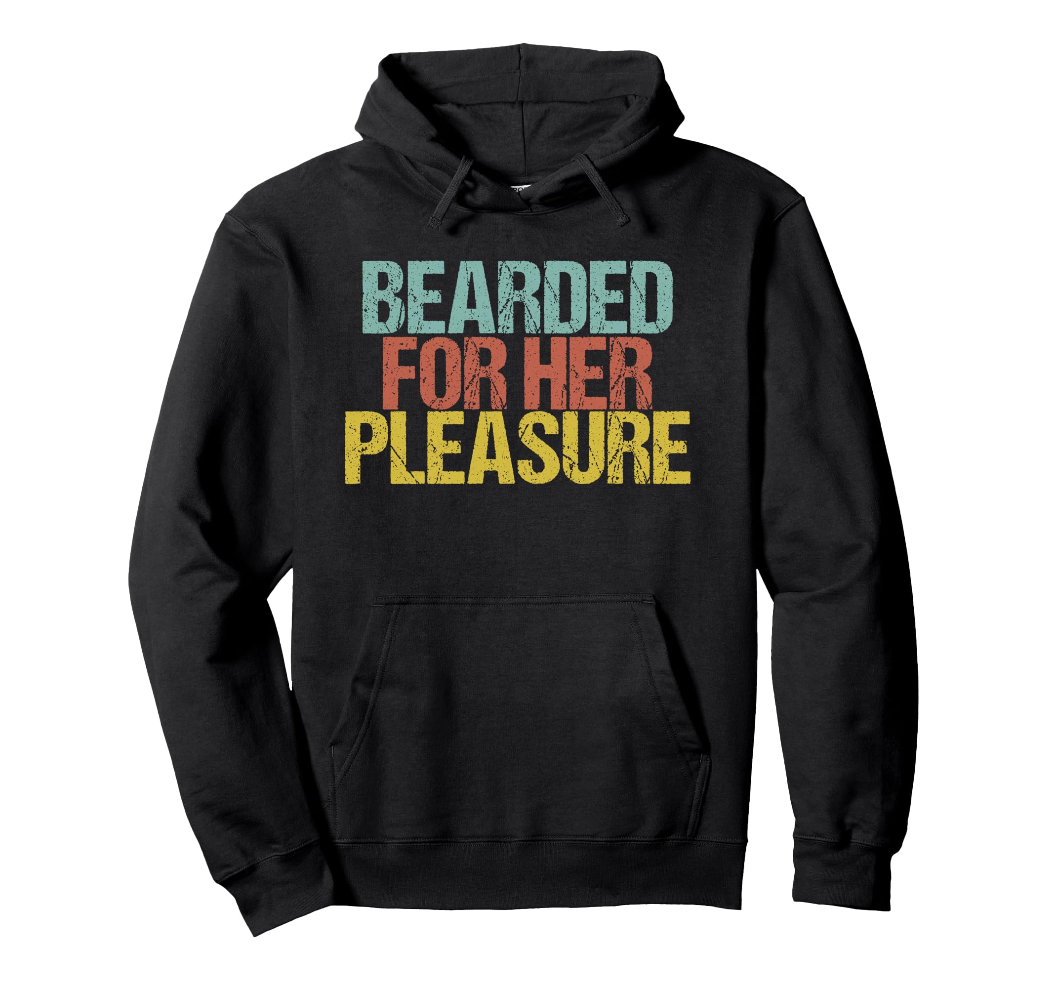 Bearded Her Pleasure Funny Beard Dad Hoodie - Aesthetic Graphic Unisex - T-Shirt, Sweatshirt, Hoodie
