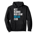 Best Bearded Beer Lovin Dog Dad Ever Hoodie - Trendy Graphic Unisex - T-Shirt, Sweatshirt, Hoodie