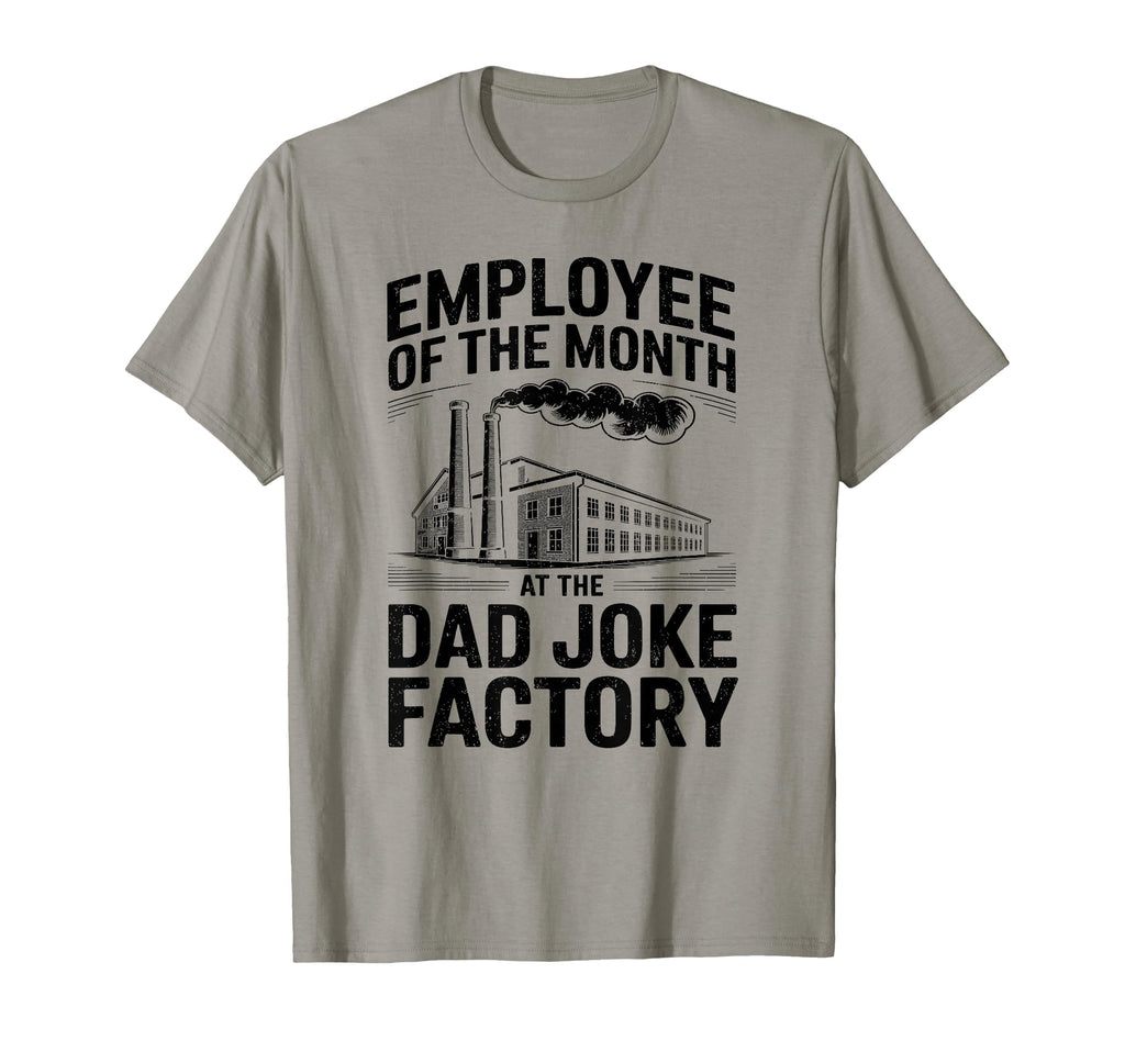 Employee Month Dad Joke Factory Mens T-Shirt - Minimalist Print Unisex - T-Shirt, Sweatshirt, Hoodie