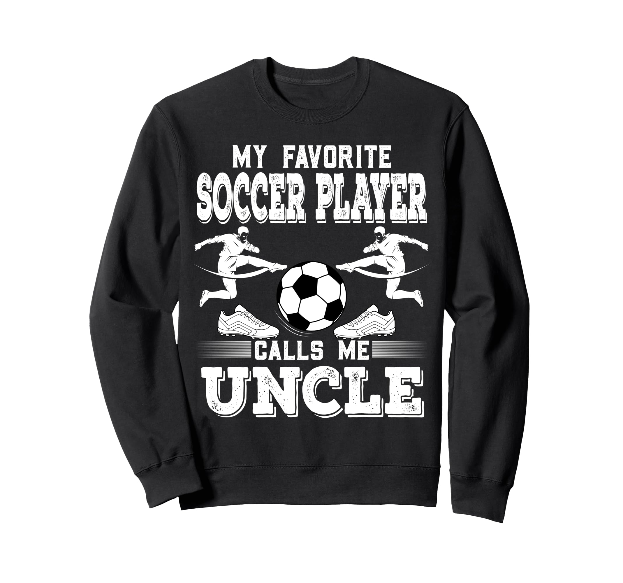 Soccer Player My Favorite Soccer Sweatshirt - Minimalist Print Men Women - T-Shirt, Sweatshirt, Hoodie