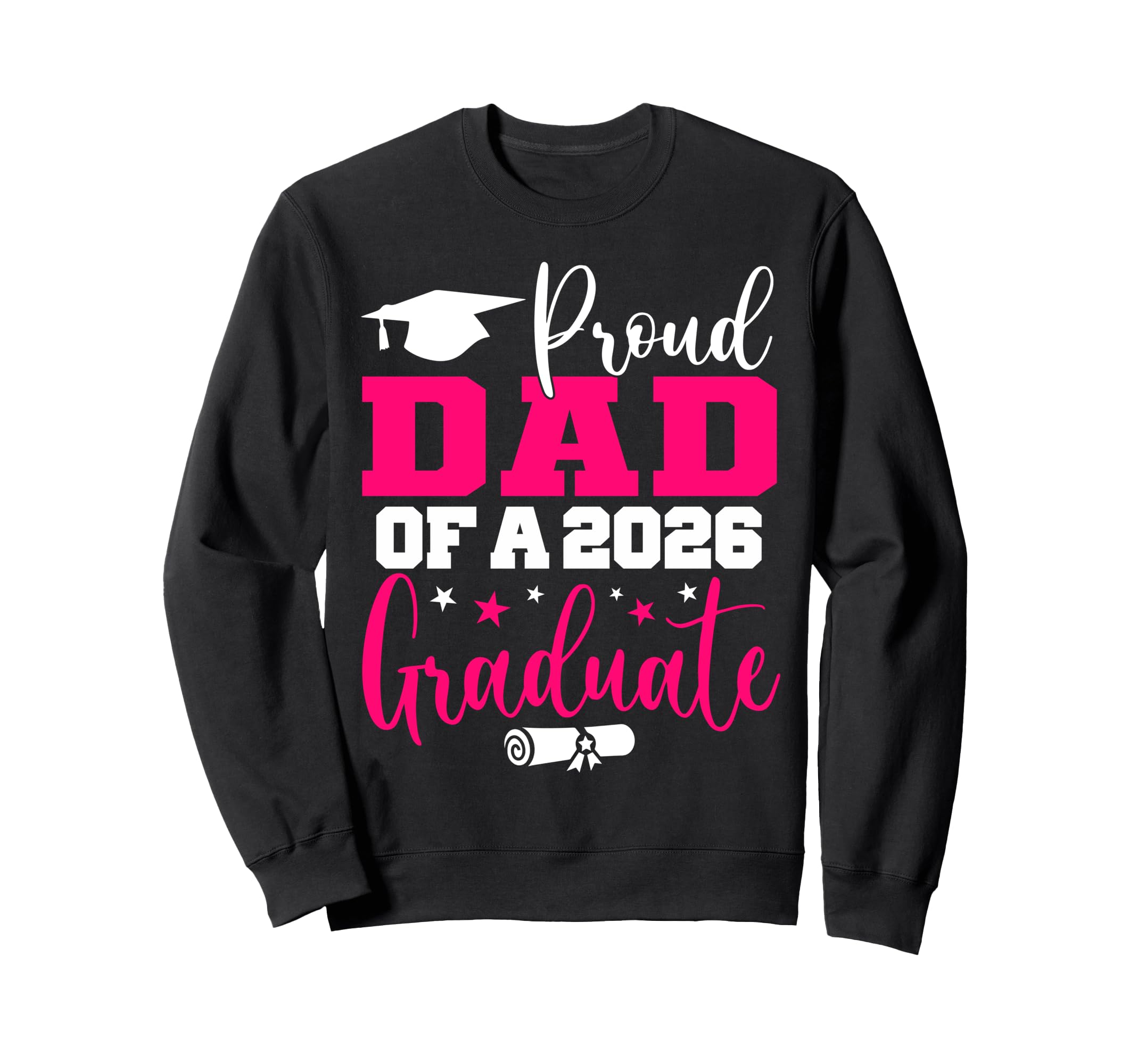 Dad Senior 2026 Proud Dad Class 2026 Sweatshirt - Trendy Graphic Men Women - T-Shirt, Sweatshirt, Hoodie