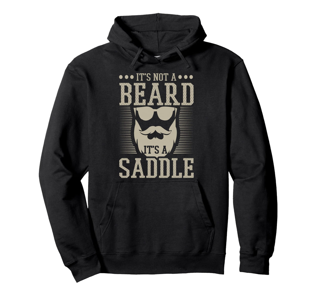 Not Beard Saddle Funny Bearded Dads Hoodie - Aesthetic Graphic Men Women - T-Shirt, Sweatshirt, Hoodie