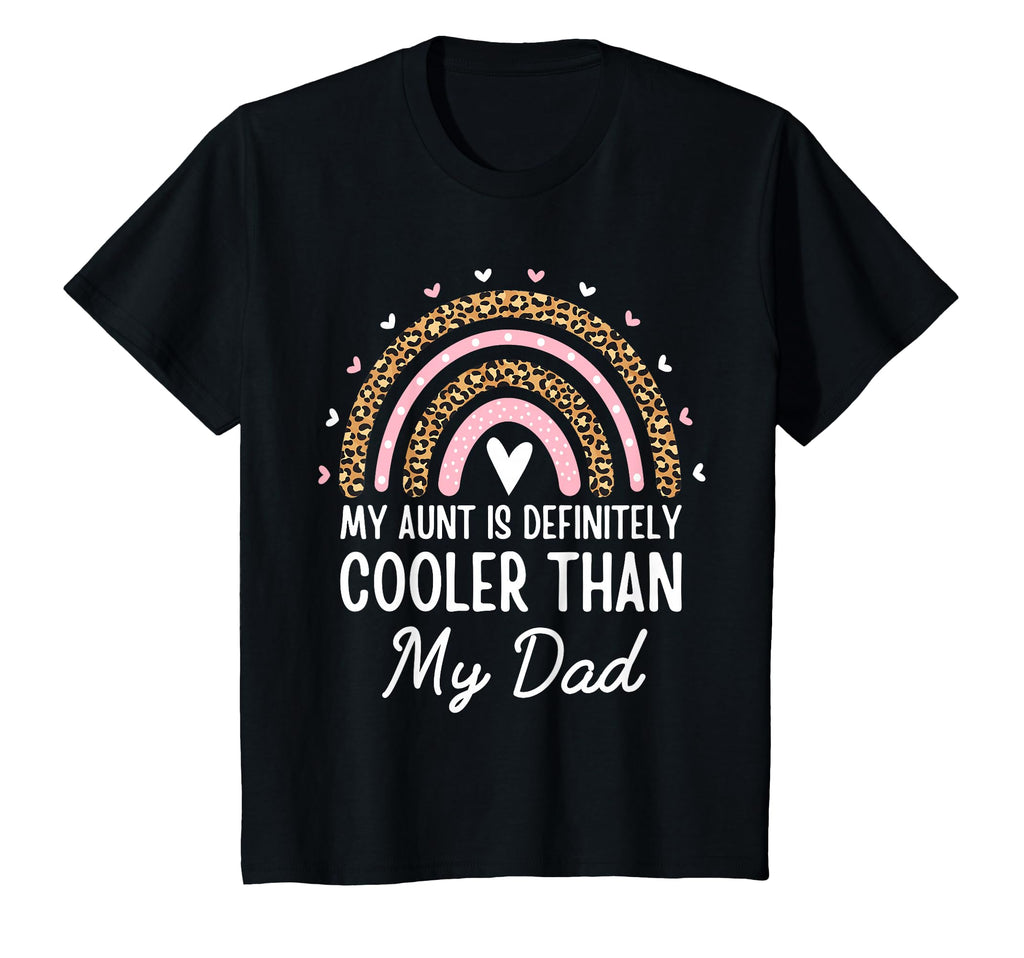 My Aunt Is Definitely Cooler Than My T-Shirt - Unique Graphic Men Women - T-Shirt, Sweatshirt, Hoodie