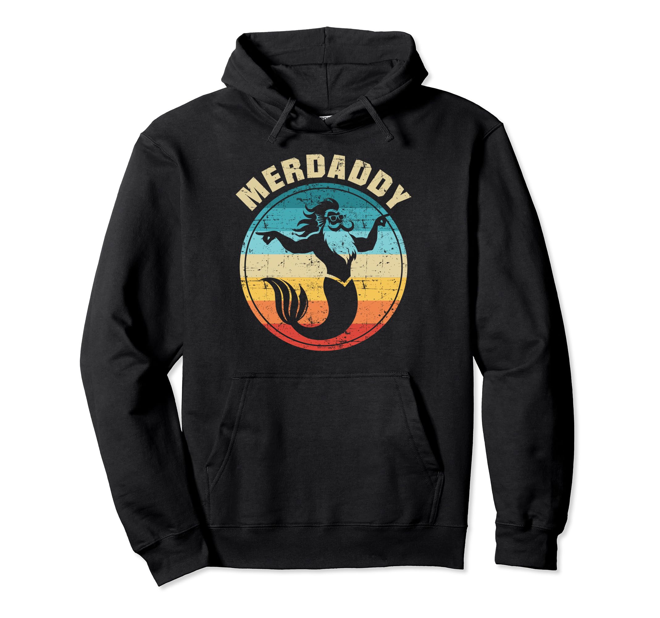 Merdaddy Mermaid Dad Funny Fathers Day Hoodie - Streetwear Style Unisex - T-Shirt, Sweatshirt, Hoodie